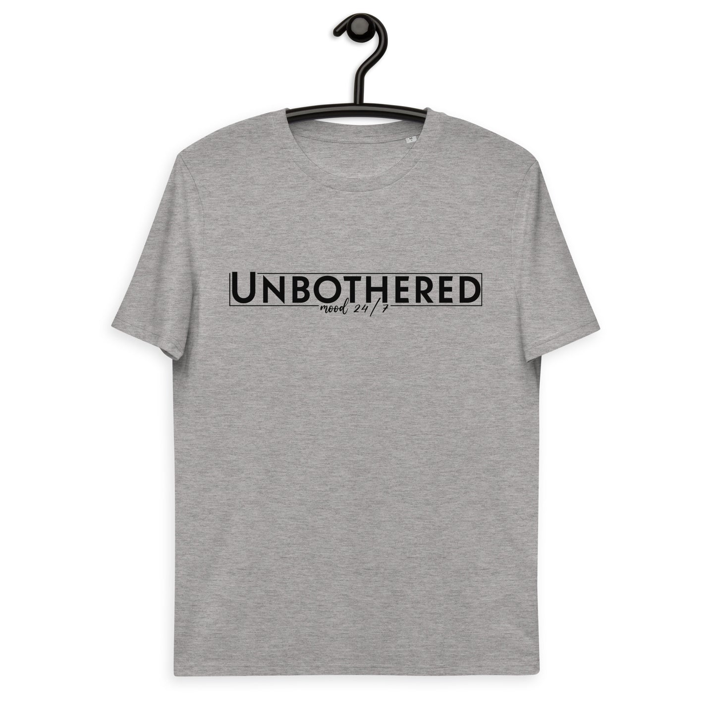 Unbothered 24/7 Unisex organic cotton t-shirt