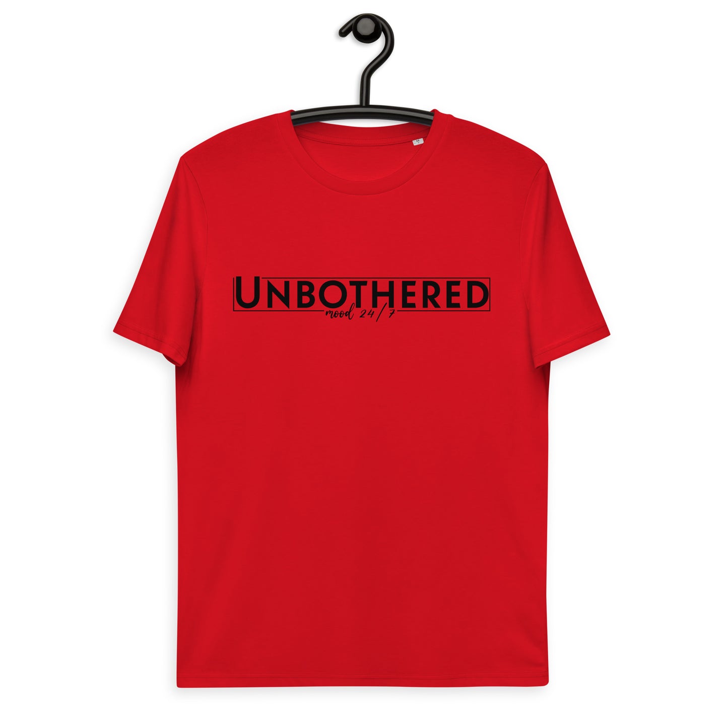 Unbothered 24/7 Unisex organic cotton t-shirt