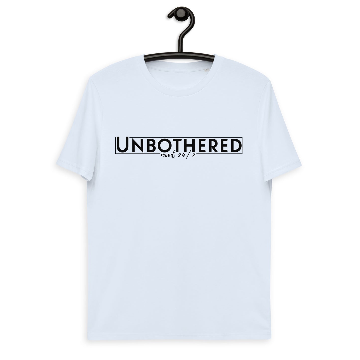 Unbothered 24/7 Unisex organic cotton t-shirt