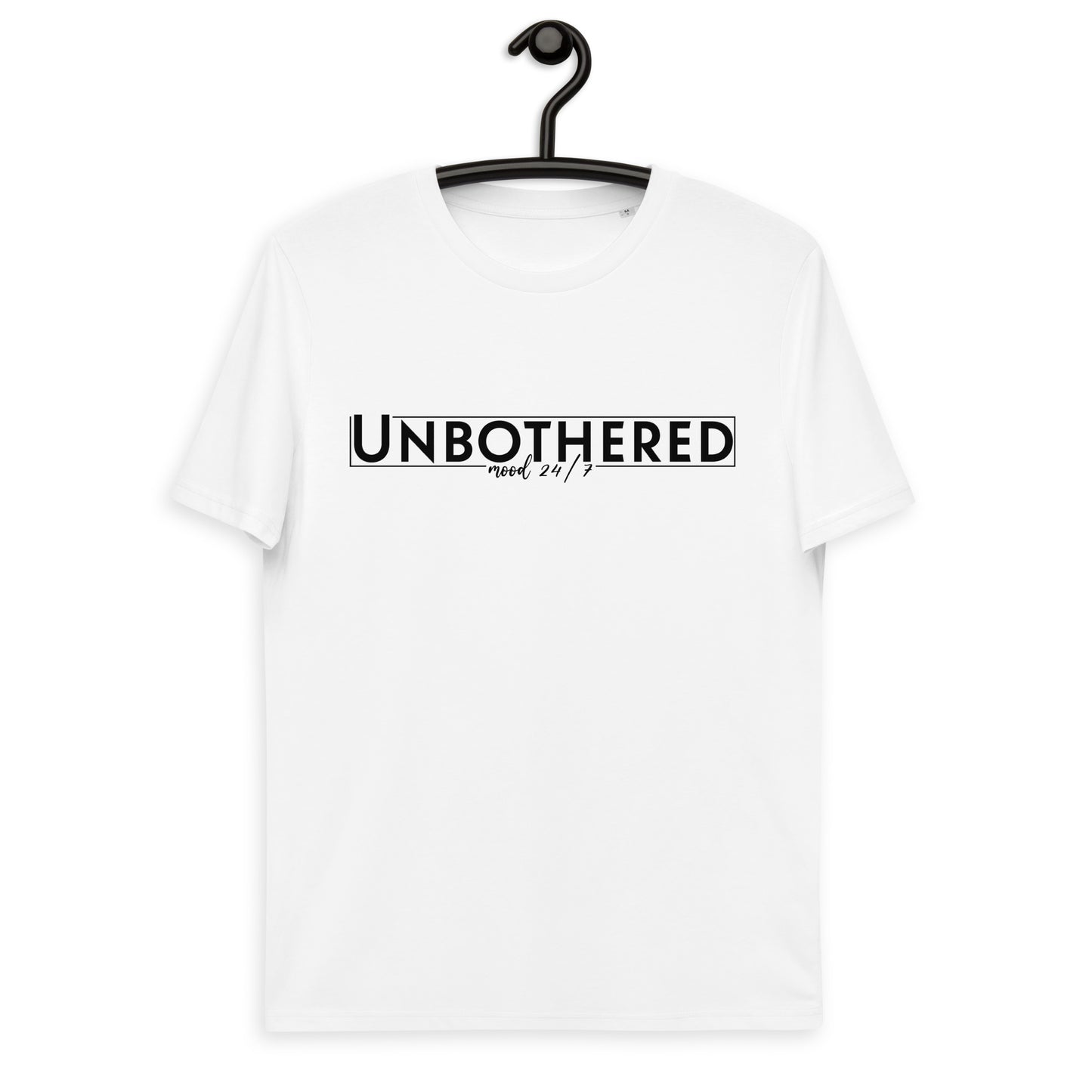 Unbothered 24/7 Unisex organic cotton t-shirt