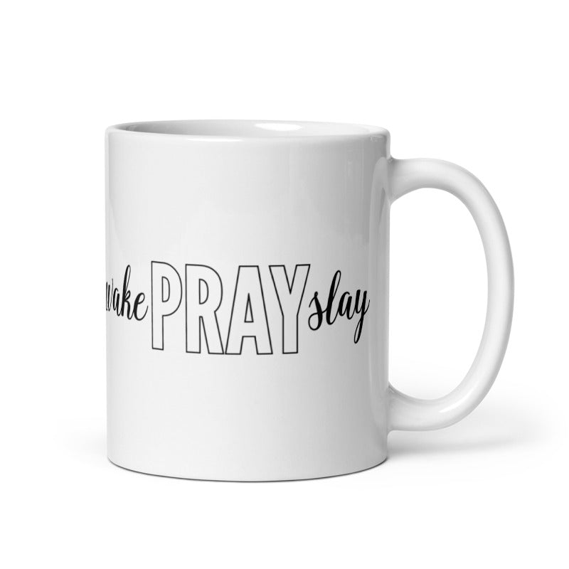 Wake Pray Slay White glossy Coffee Mug