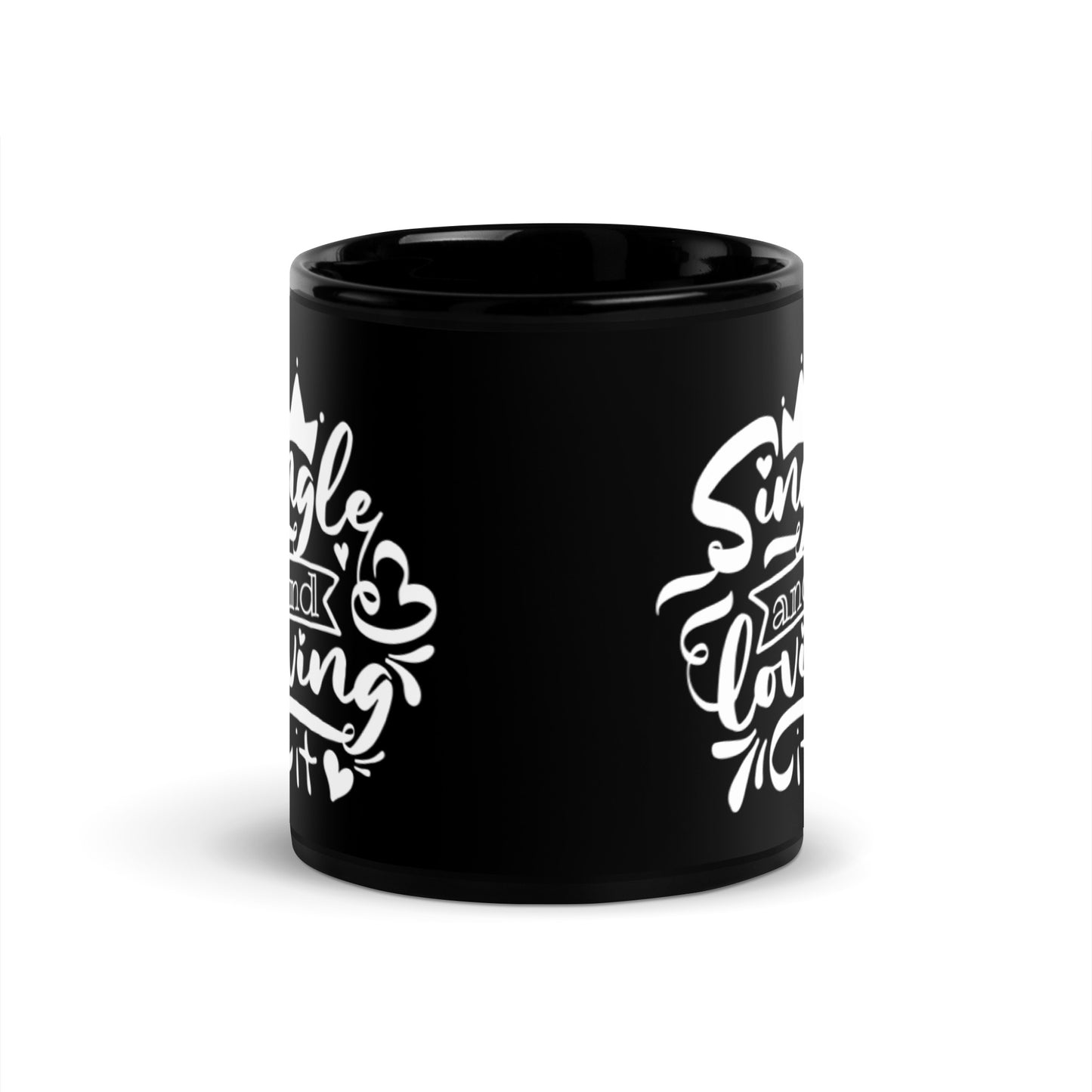 Single and Loving It Black Glossy Mug