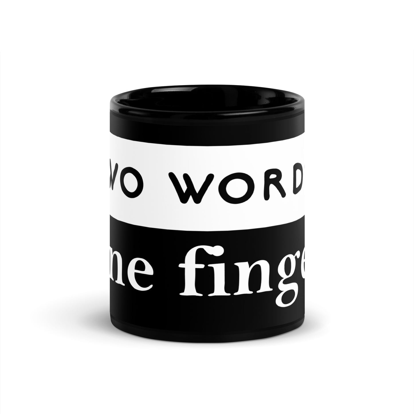 Two Words One Finger Black Glossy Mug