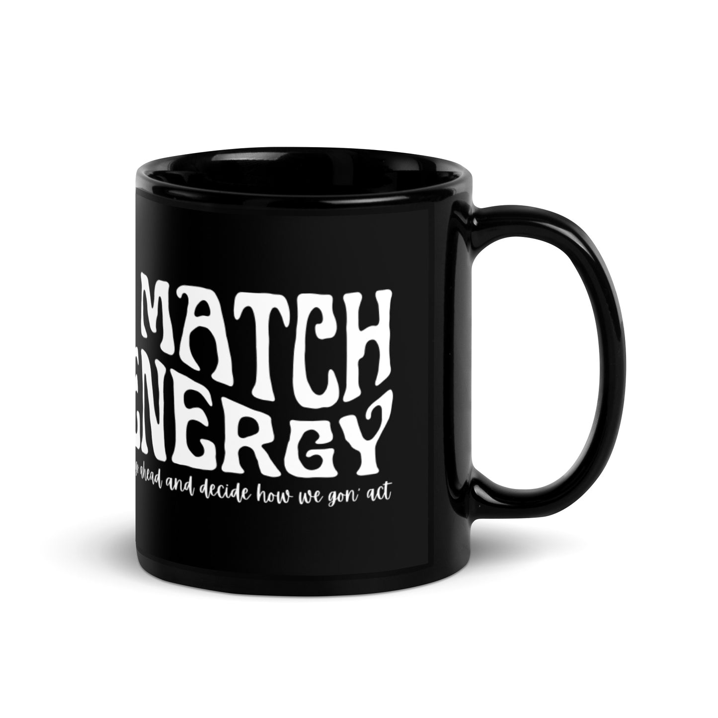 I match energy Black Glossy Mug