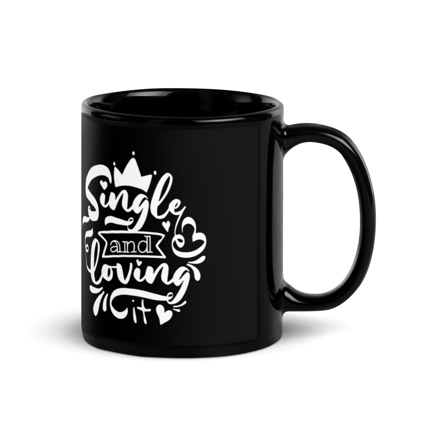 Single and Loving It Black Glossy Mug