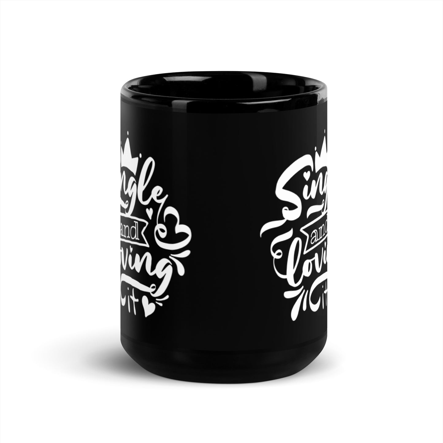 Single and Loving It Black Glossy Mug