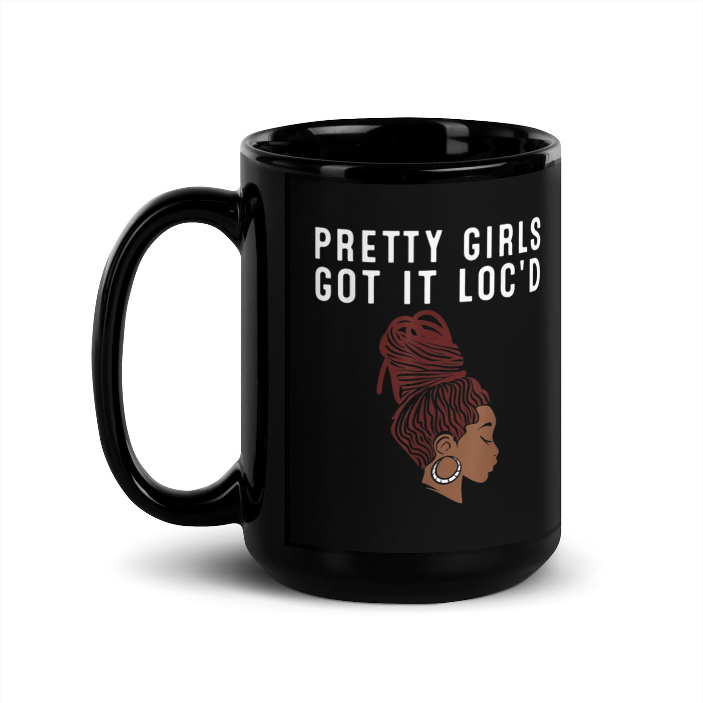 Pretty Girla Got it Loc’d Black Glossy Mug
