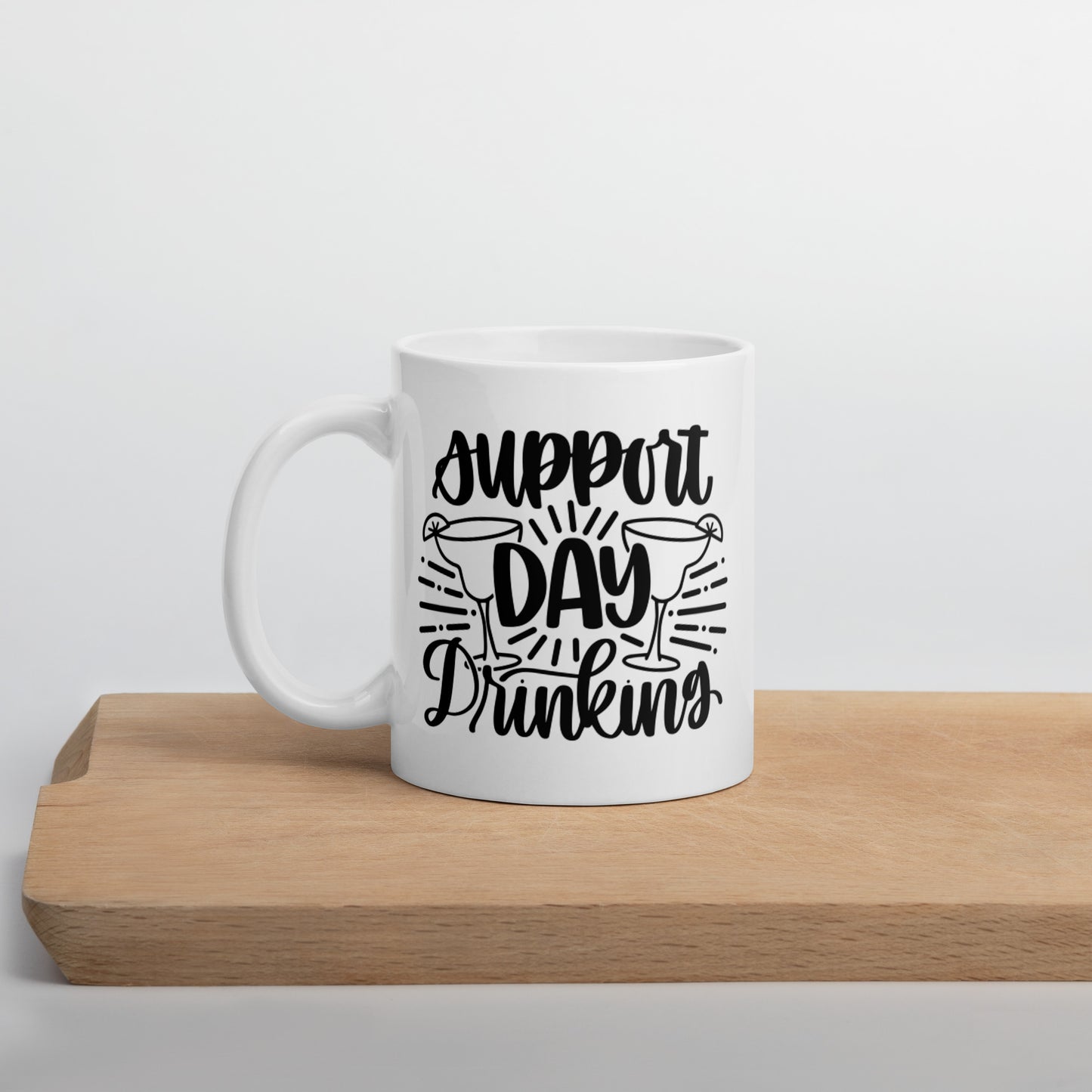 Support Day Drinking White glossy mug Ceramic White Glossy Coffee Mug