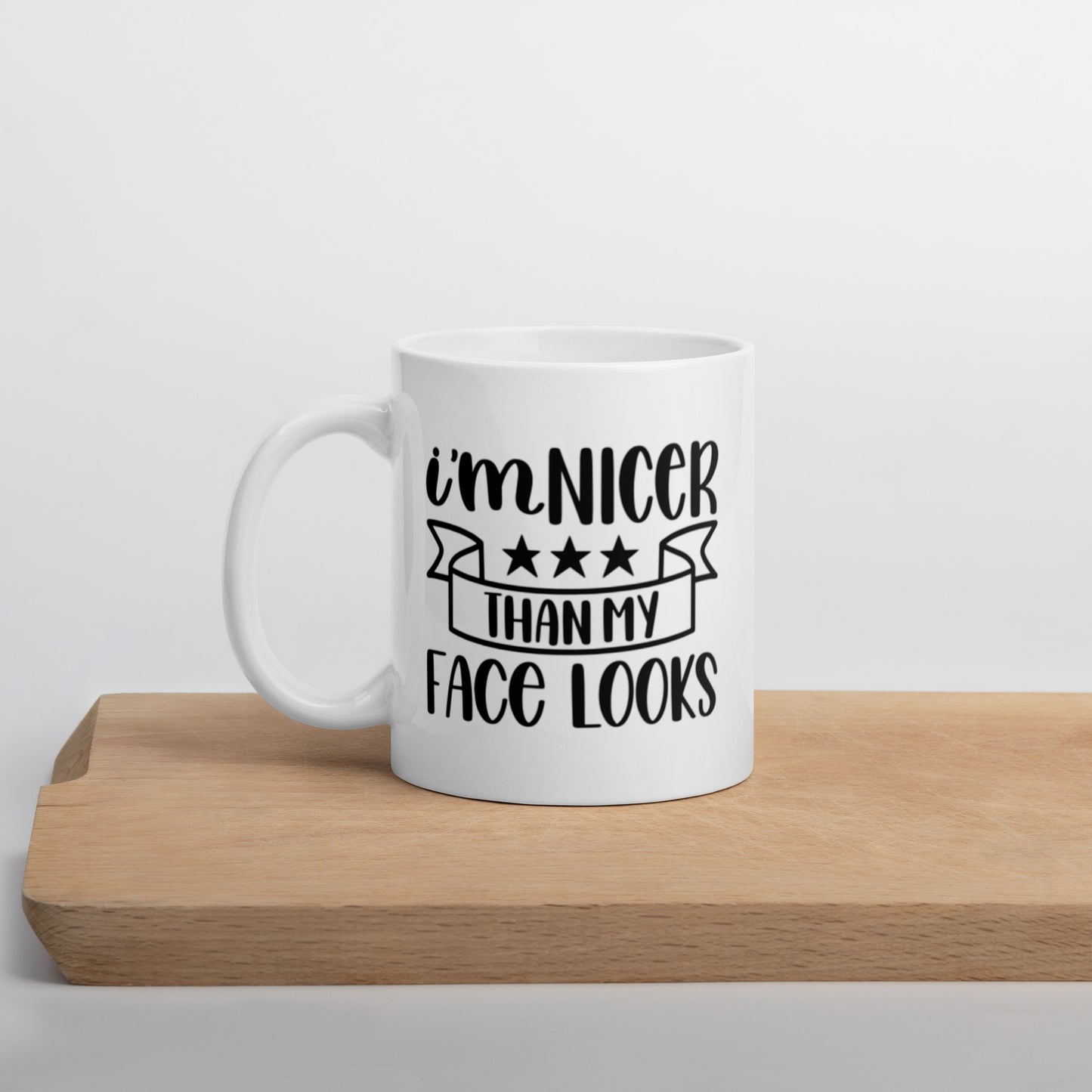 I’m Nicer Than My Face Looks White glossy mug White Glossy Coffee Mug