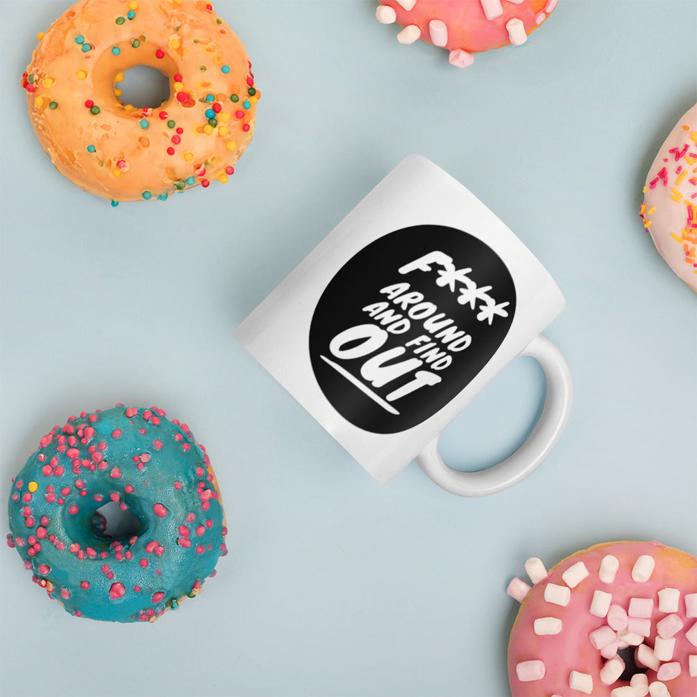 F around and find out White glossy mug