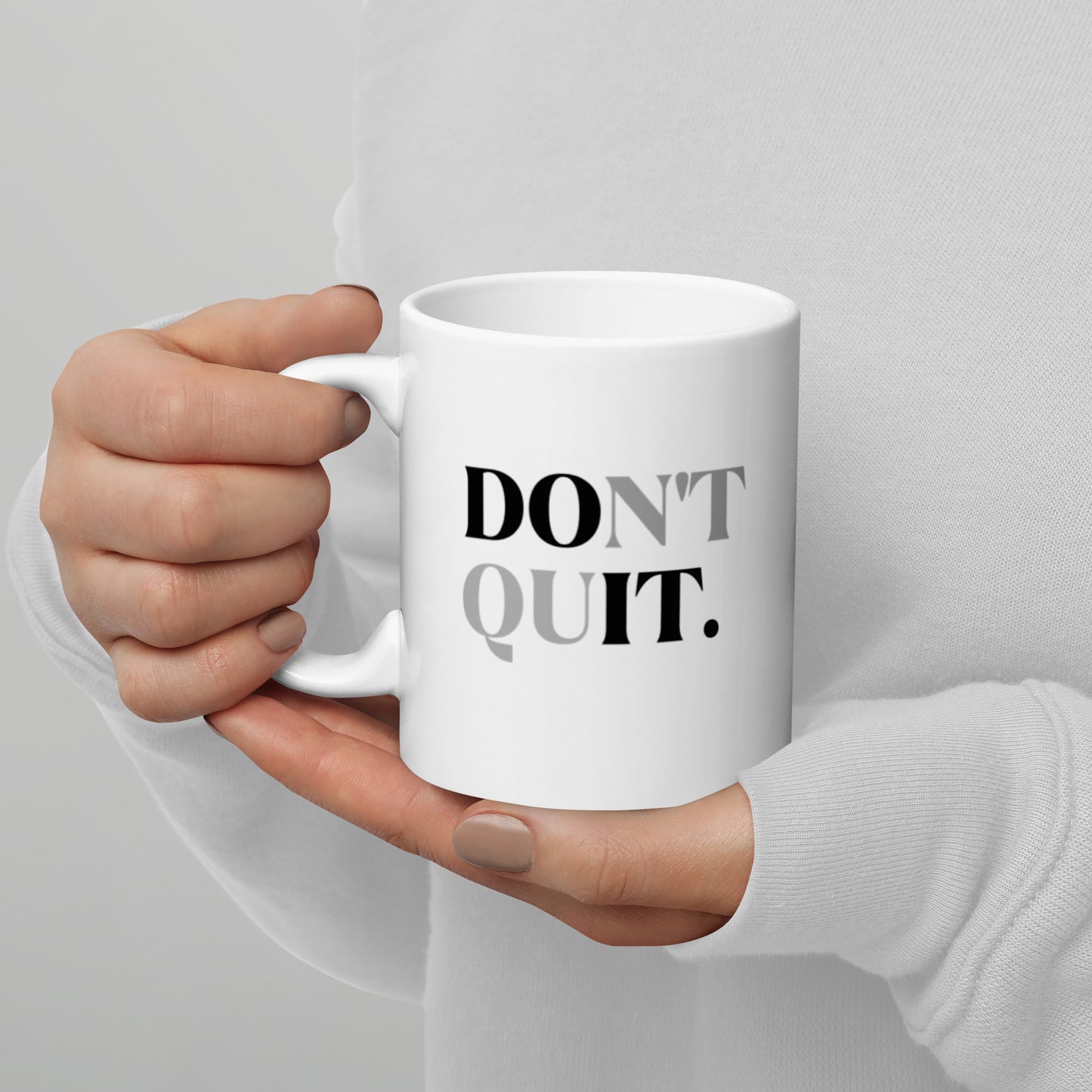 Don't Quit Do It White glossy mug Ceramic White Glossy Coffee Mug