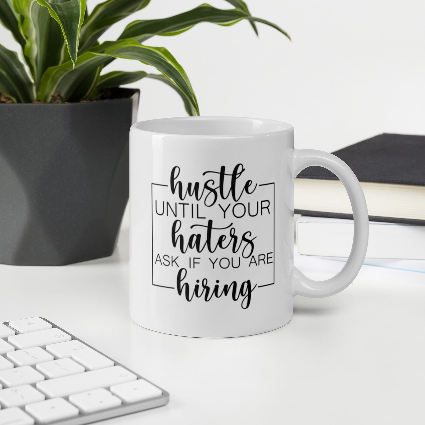 Hustle, Haters, Hiring White glossy mug Ceramic White Glossy Coffee Mug