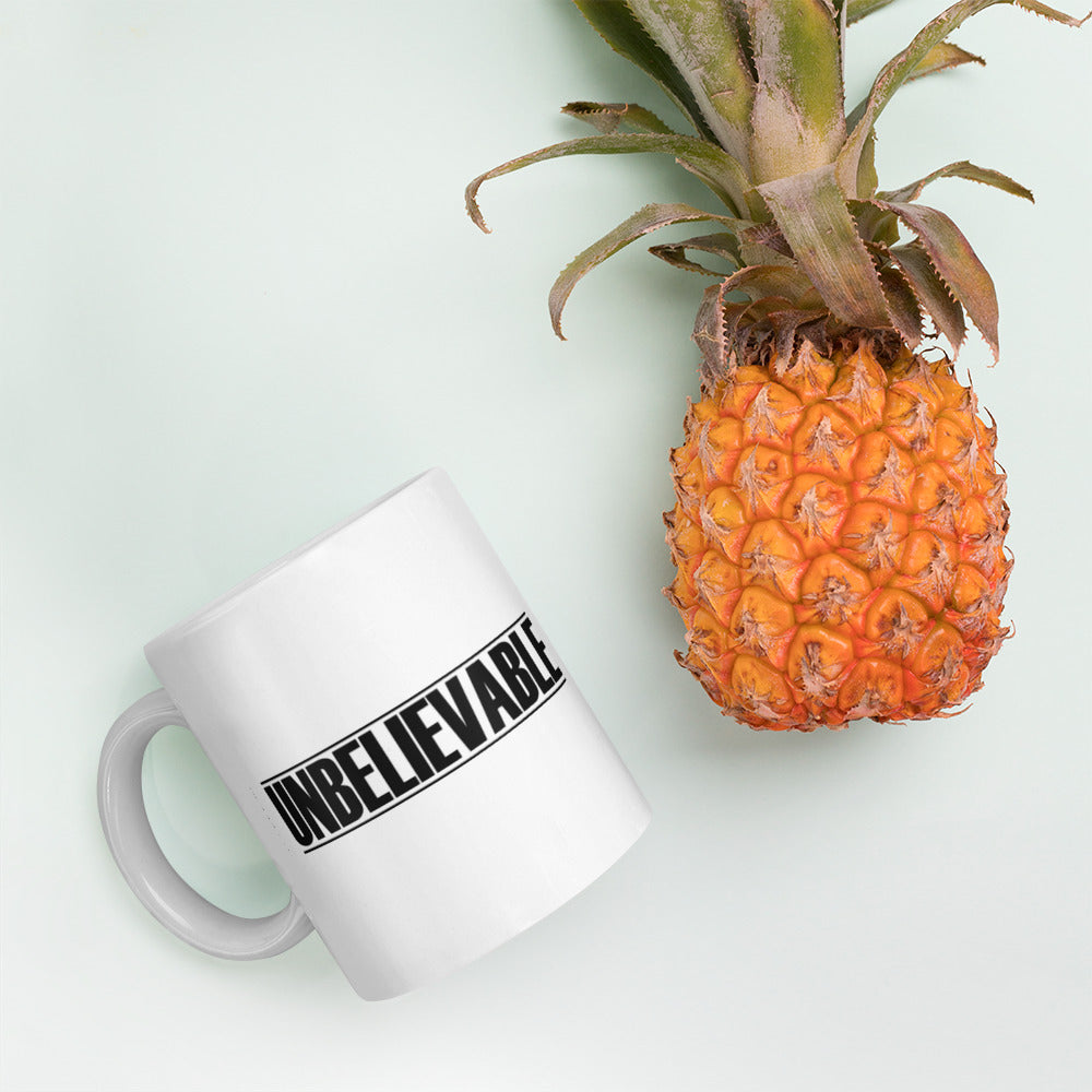 Unbelievable White glossy mug Funny Coffee Mug