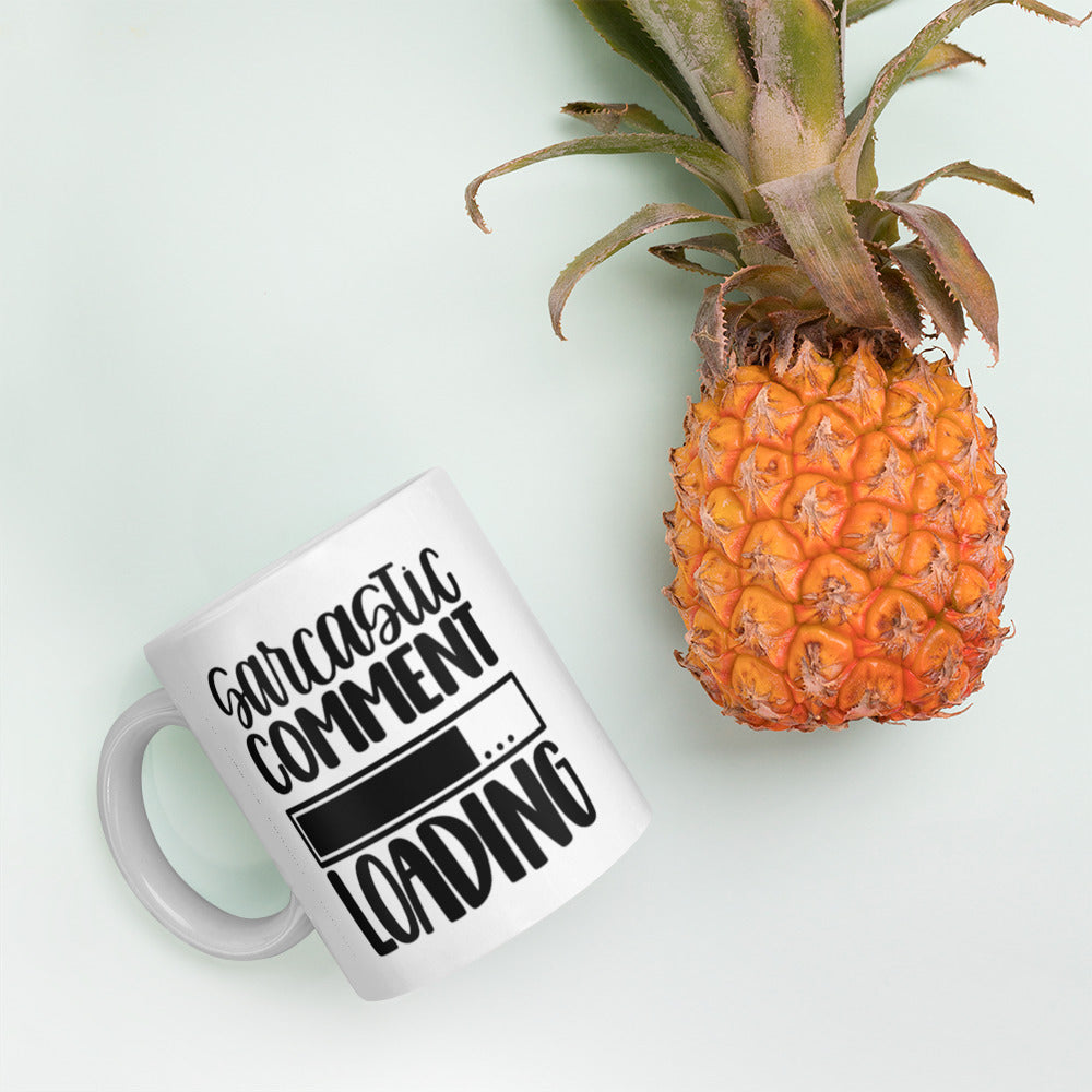Sarcastic Comment Loading White glossy mug White Glossy Coffee Mug
