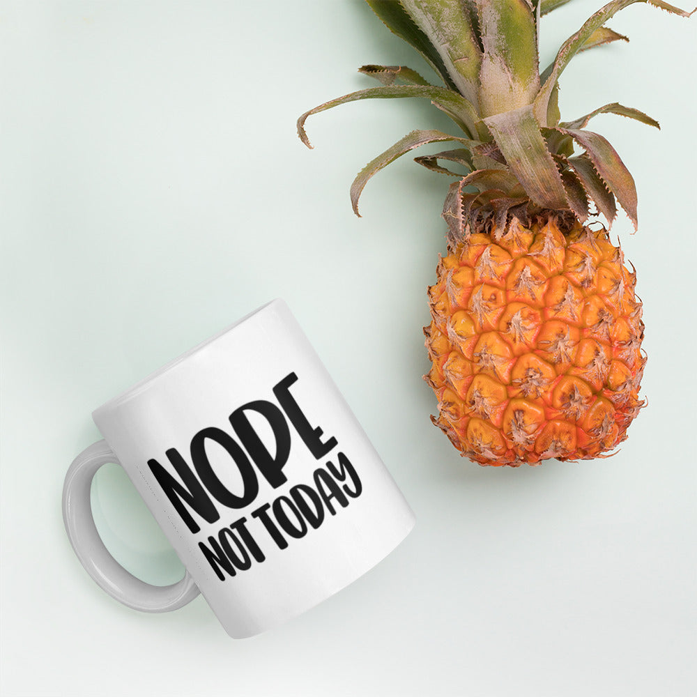 Nope Not Today White glossy mug White Glossy Coffee Mug