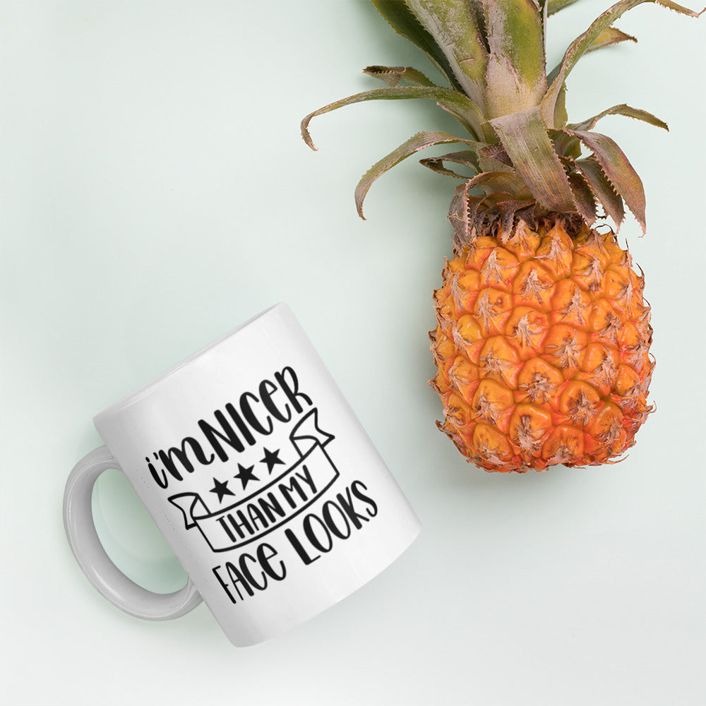 I’m Nicer Than My Face Looks White glossy mug White Glossy Coffee Mug