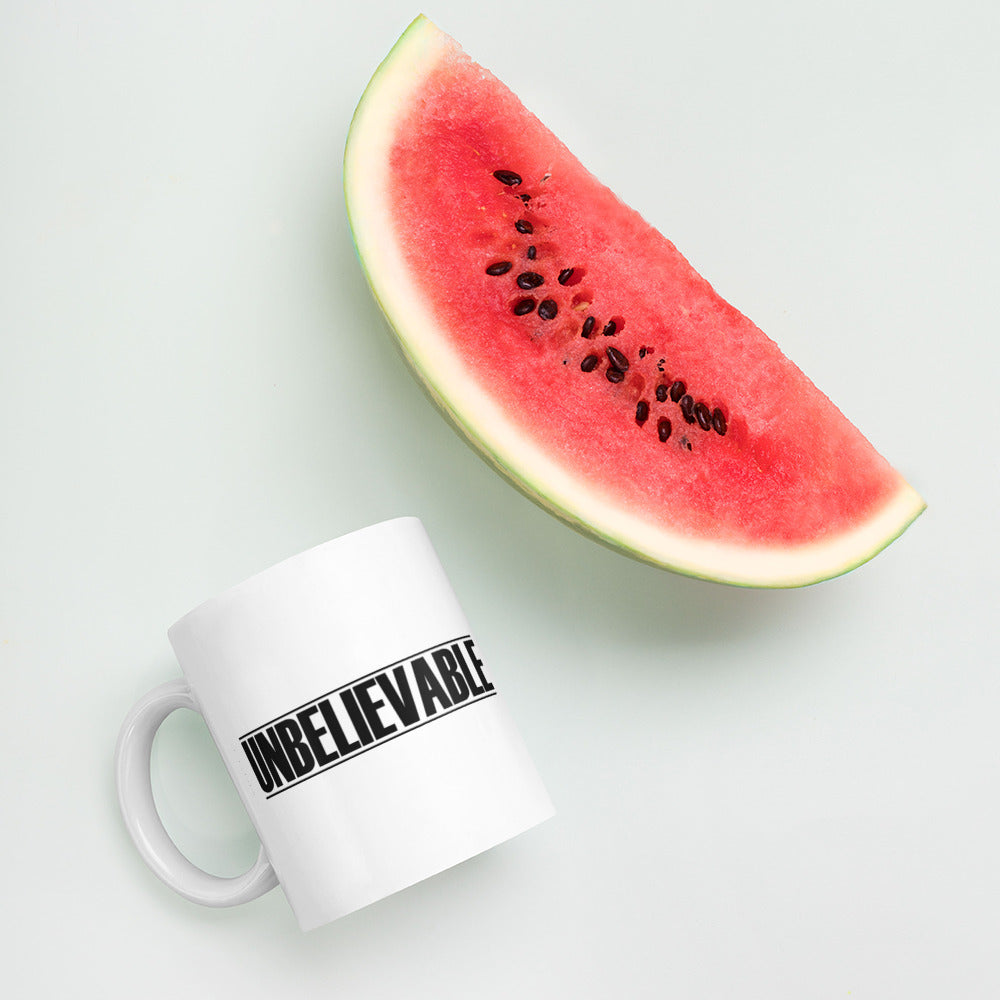 Unbelievable White glossy mug Funny Coffee Mug