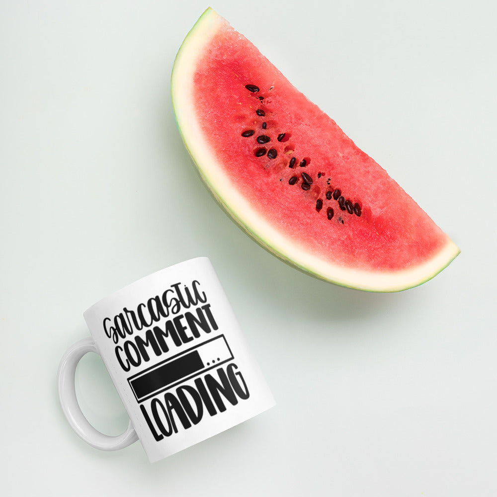 Sarcastic Comment Loading White glossy mug White Glossy Coffee Mug