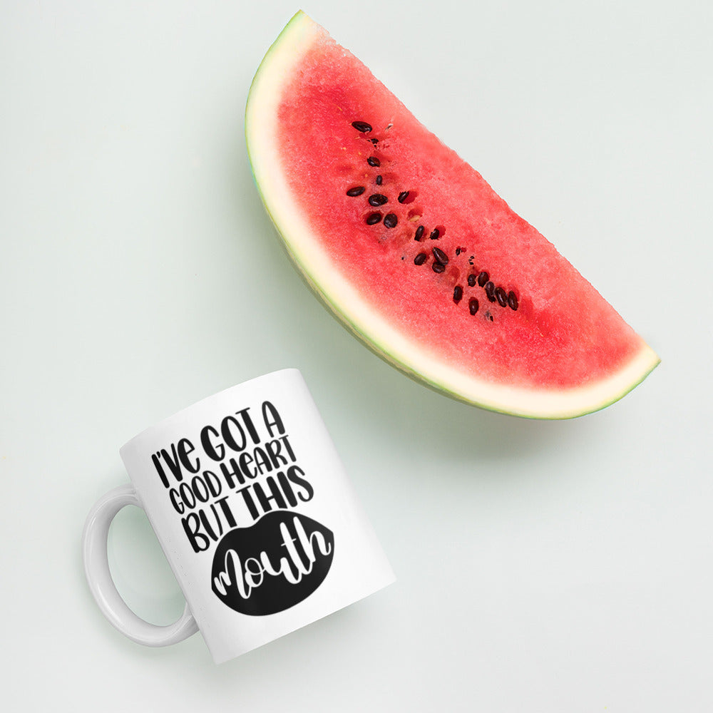 I’ve Got A Good Heart But This Mouth White glossy mug White Coffee Mug