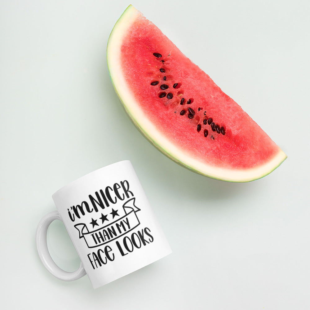 I’m Nicer Than My Face Looks White glossy mug White Glossy Coffee Mug