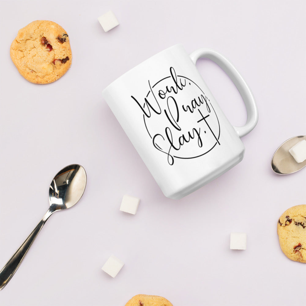 Work Pray Slay White glossy mug Ceramic White Glossy Coffee Mug