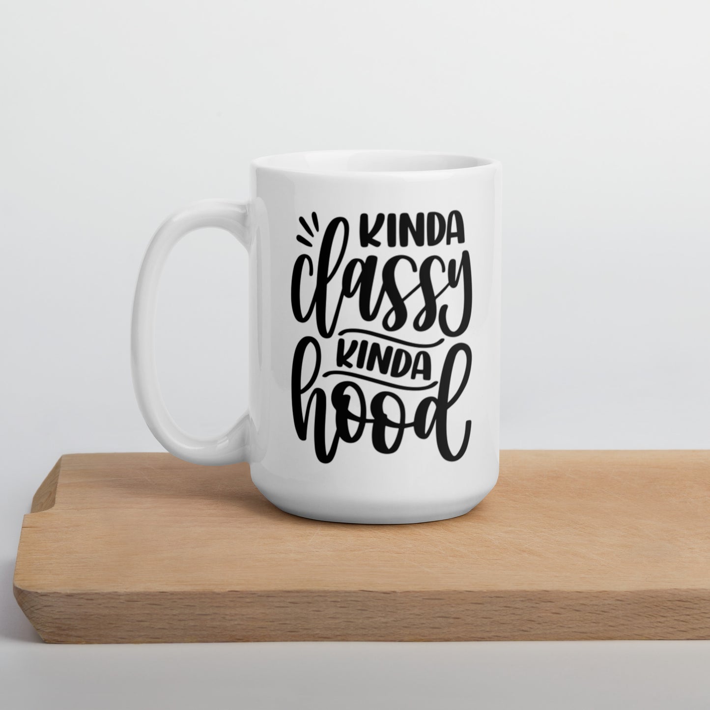 Kinda Classy Kinda Hood White glossy mug White Glossy Coffee Mug