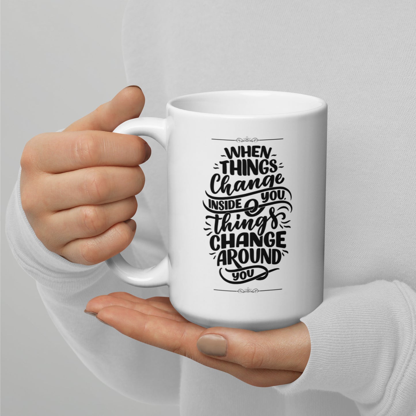 When things change White glossy mug Coffee Mug