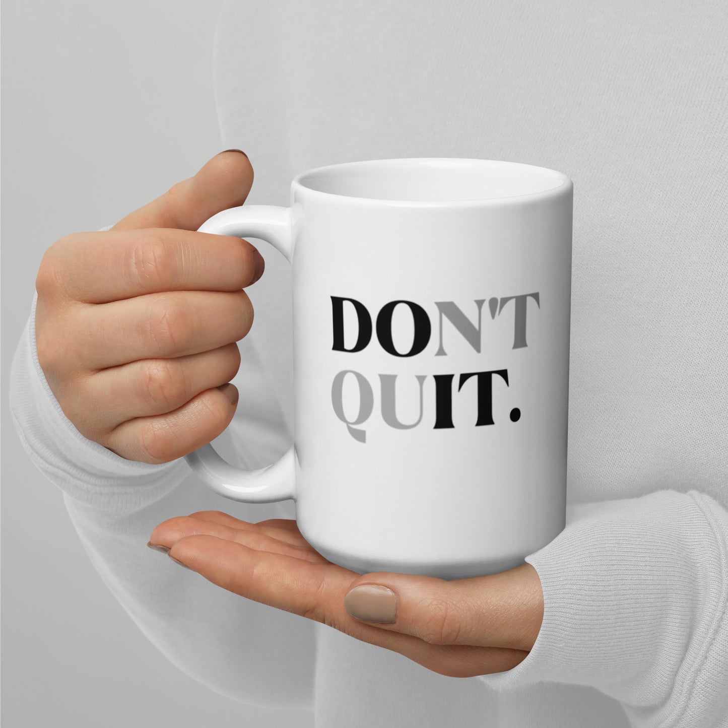 Don't Quit Do It White glossy mug Ceramic White Glossy Coffee Mug