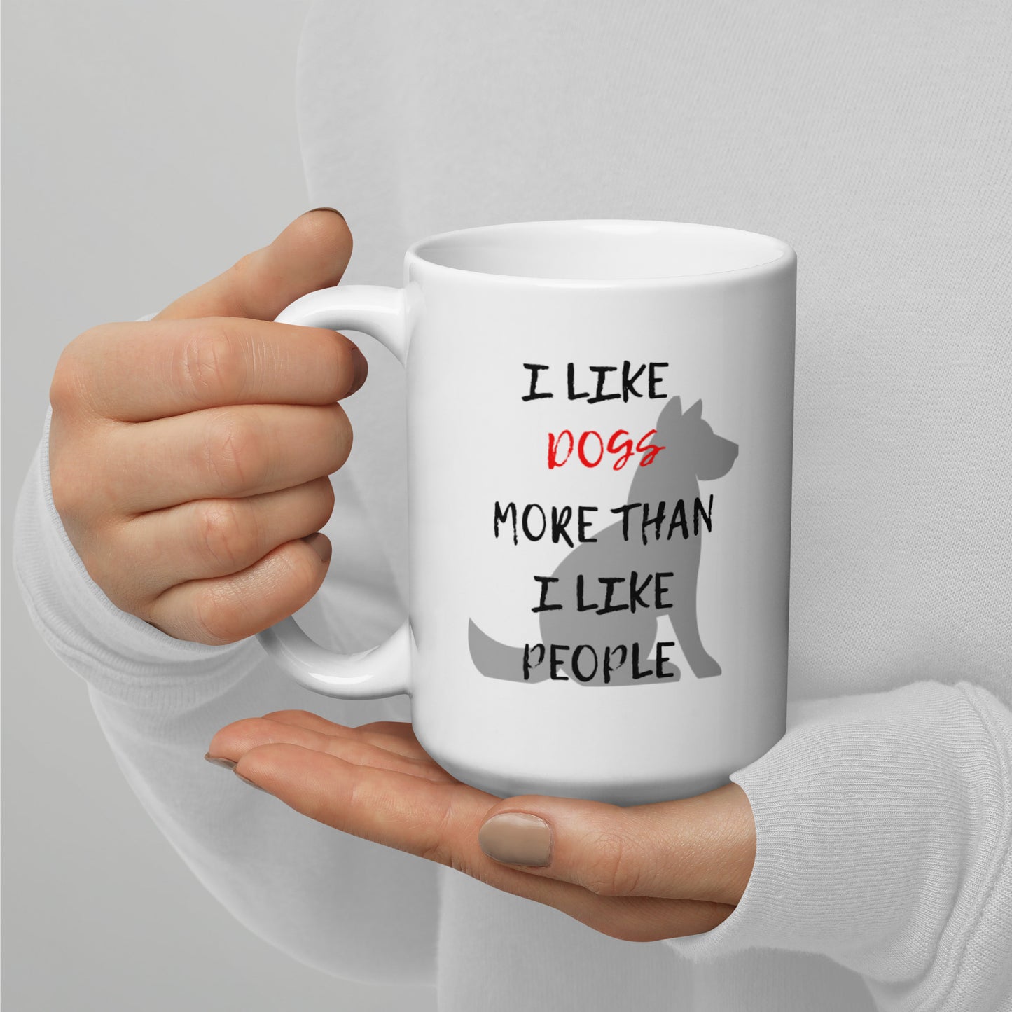 I Like Dogs More Than People White glossy mug
