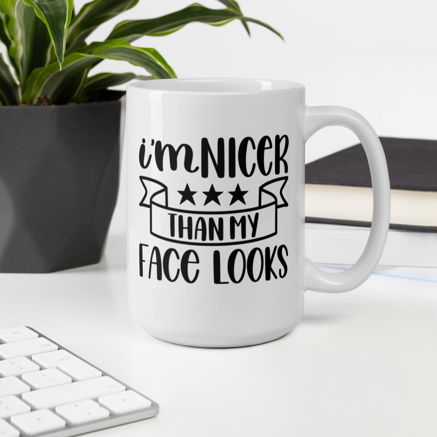 I’m Nicer Than My Face Looks White glossy mug White Glossy Coffee Mug