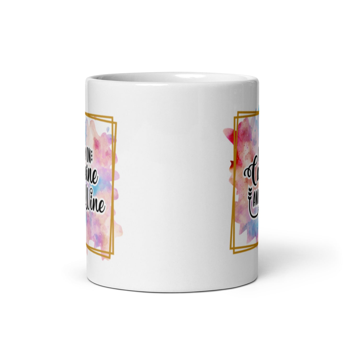 I Run On Caffeine and WIne White glossy mug