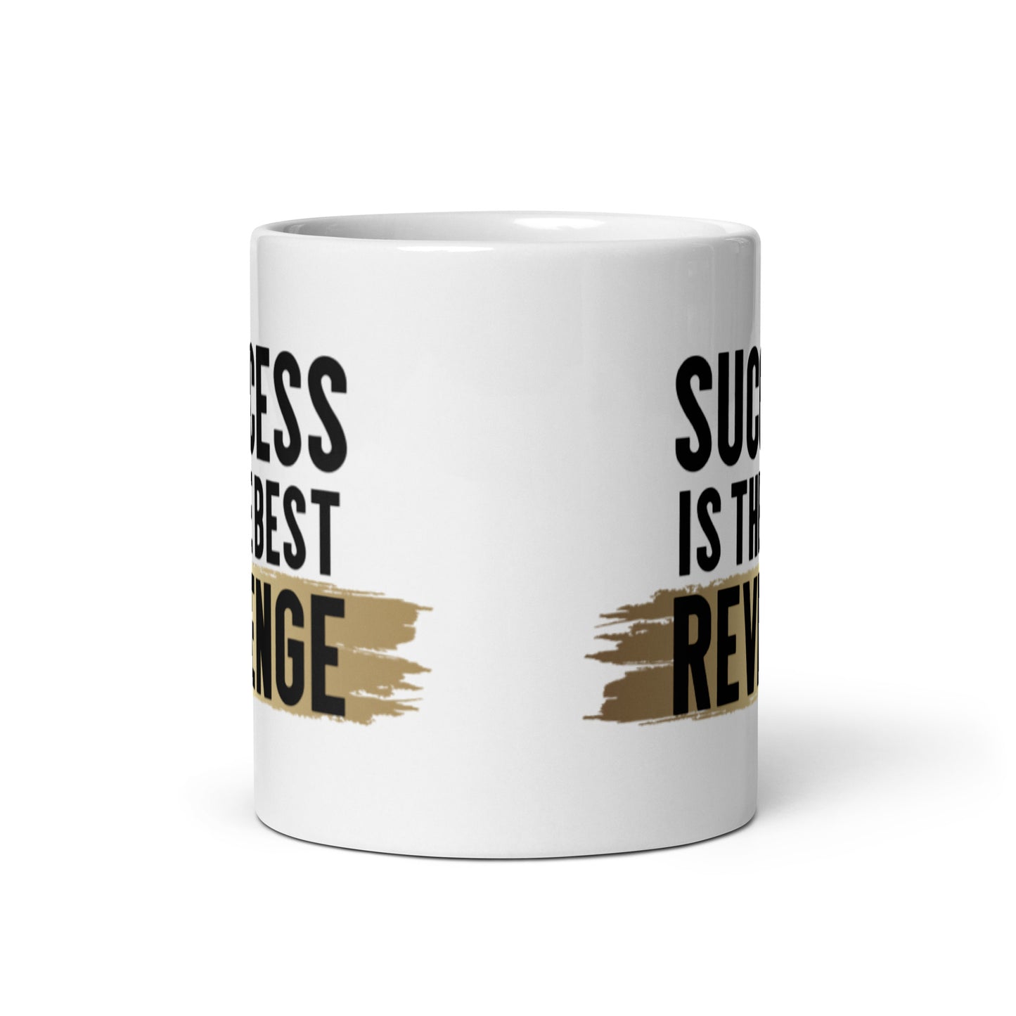 Success Is The Best Revenge White glossy mug