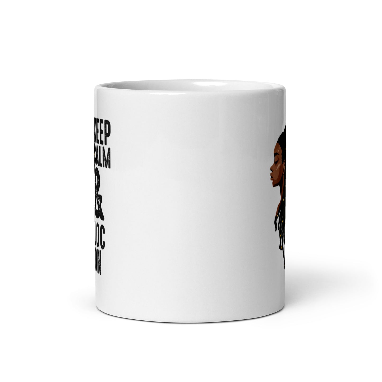 Keep Calm & Loc On White glossy mug