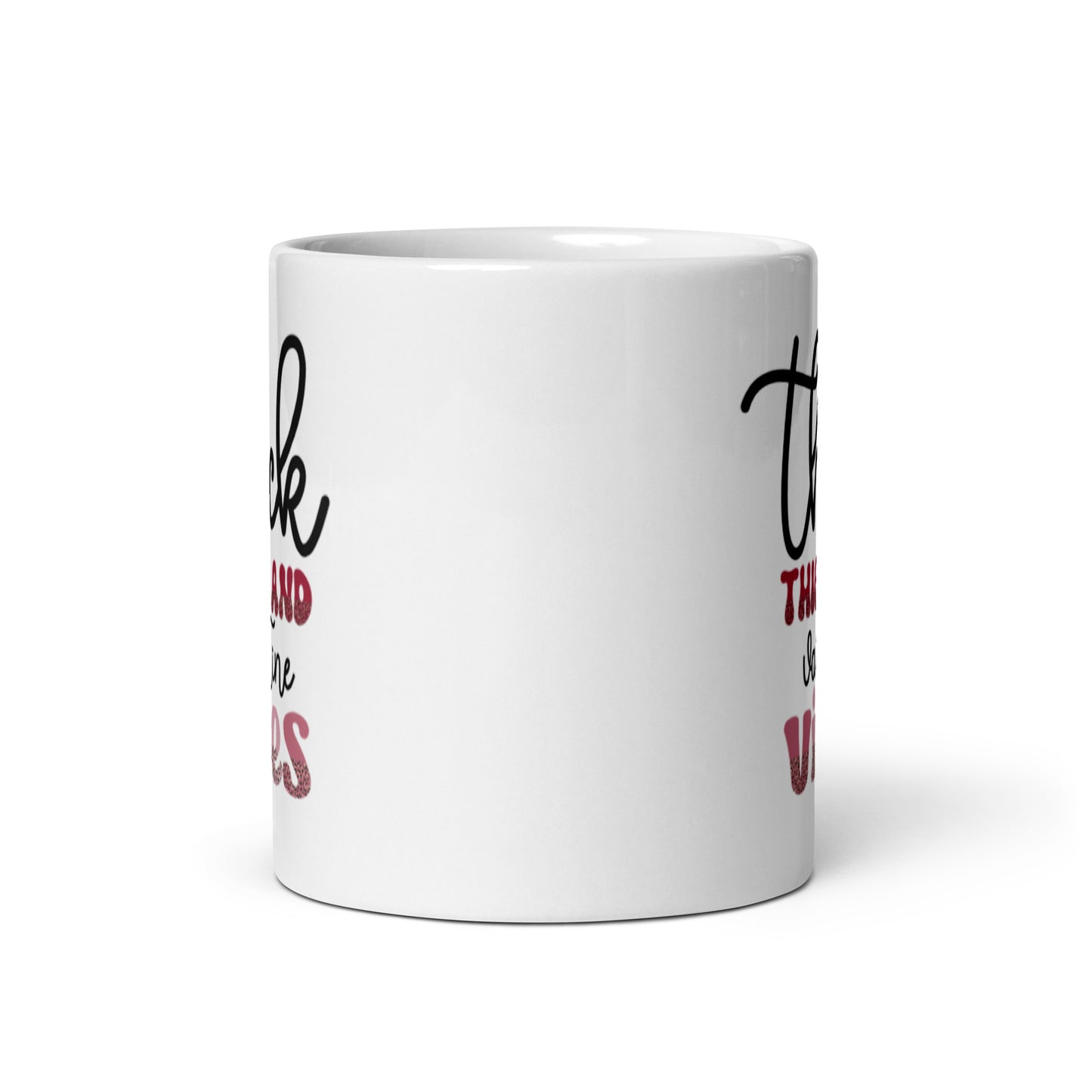 Thick Thighs and Valentines Vibes White glossy mug