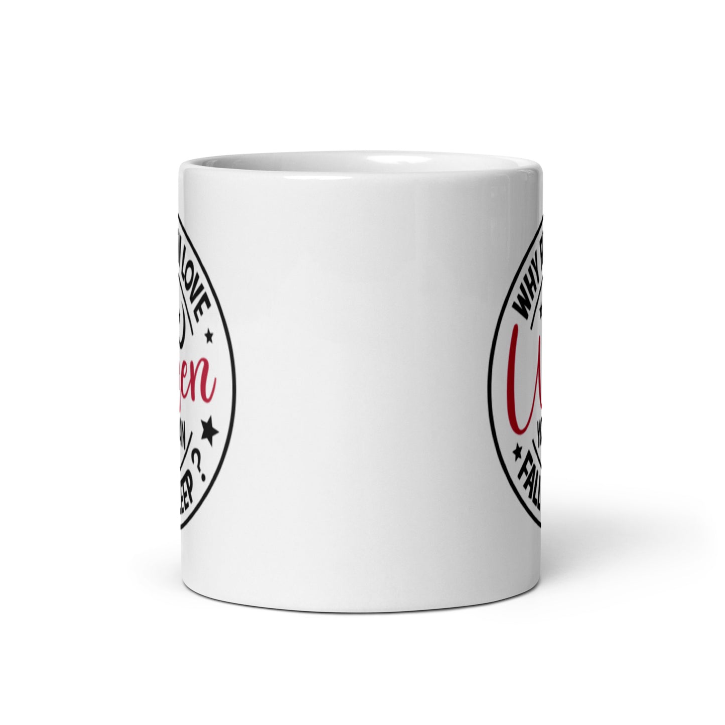 Why Fall In Love When You Can Fall Asleep White glossy mug
