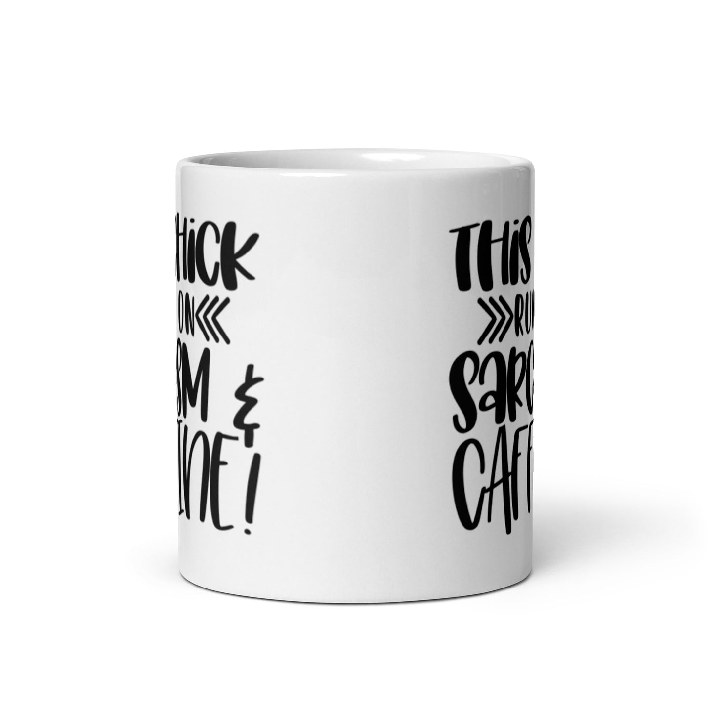 This Chick Runs on Sarcasm & Caffeine White glossy mug