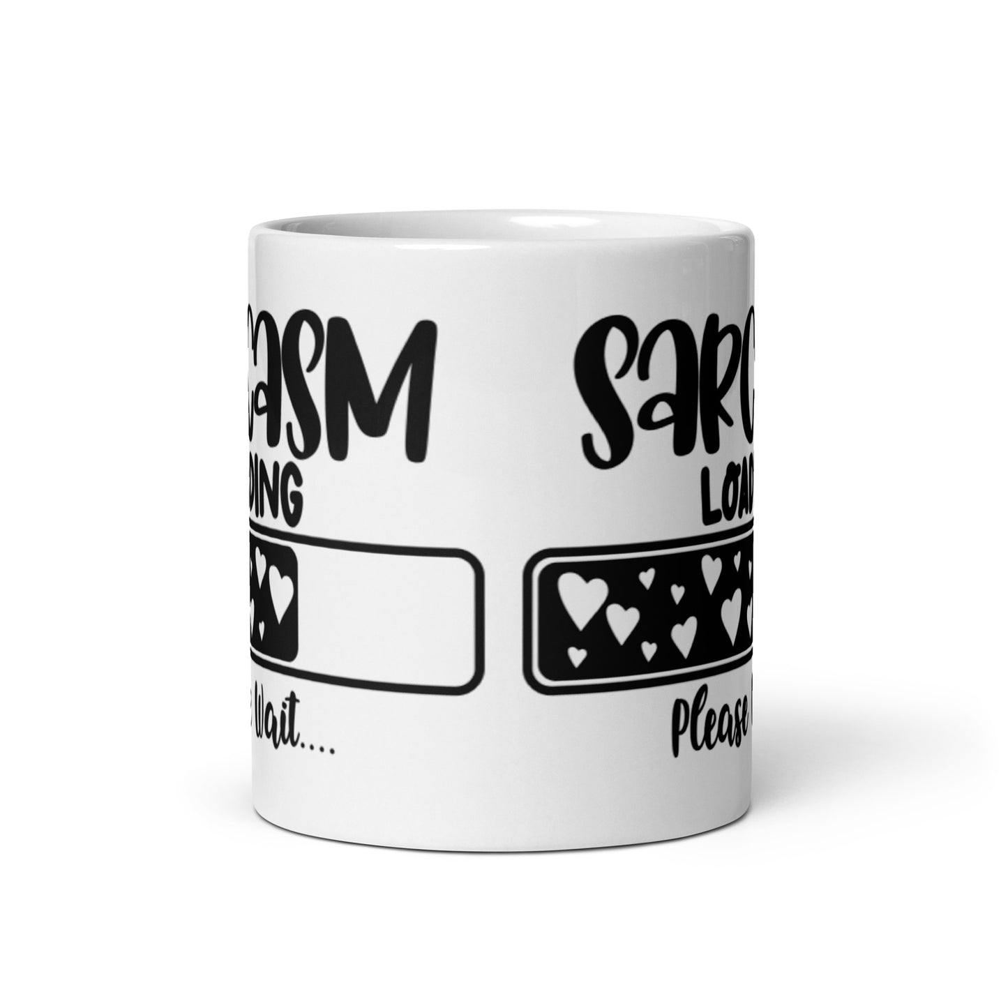 Sarcasm Loading Please Wait White glossy mug