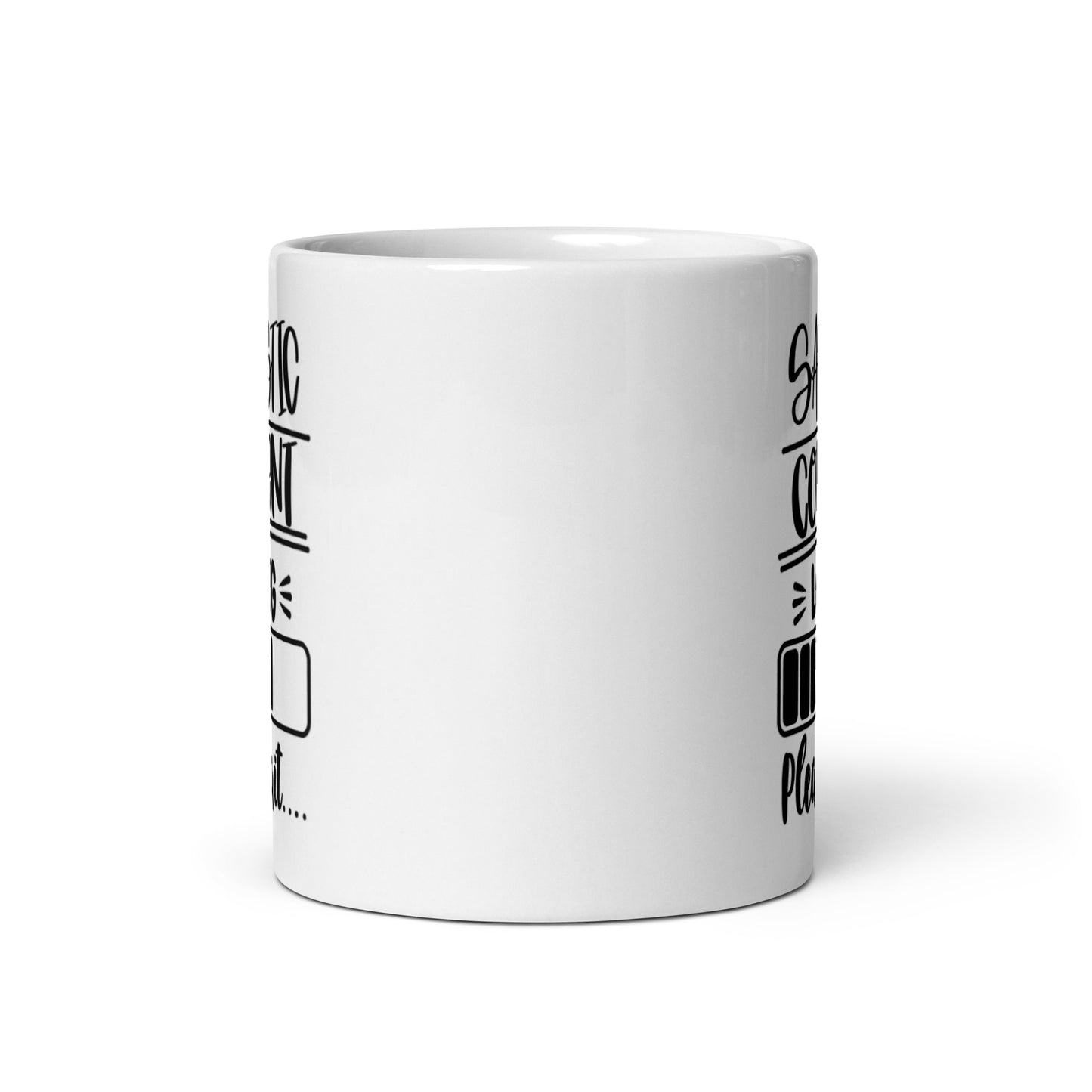 Sarcastic Comment Loading White glossy mug