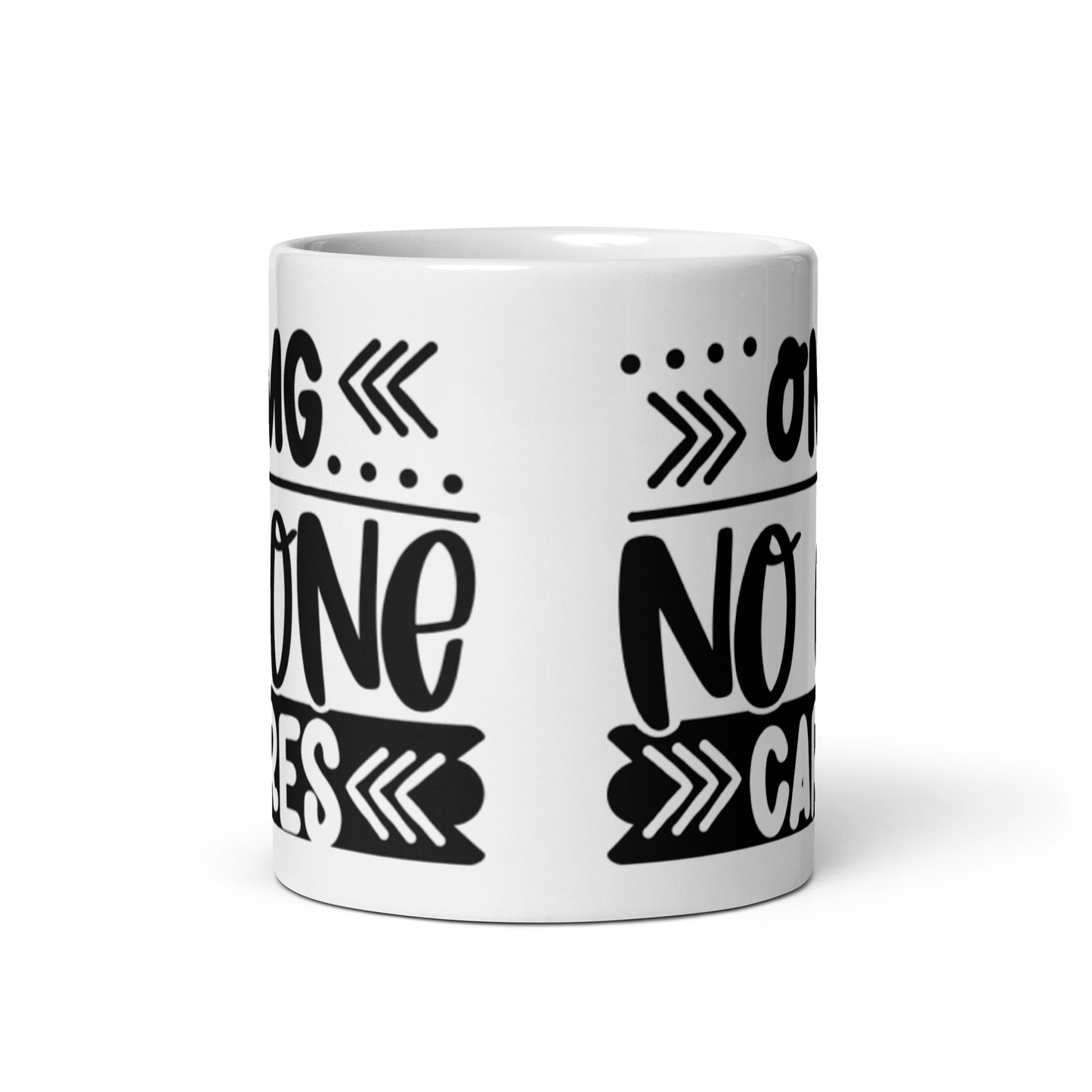 OMG No One Cares White glossy mug