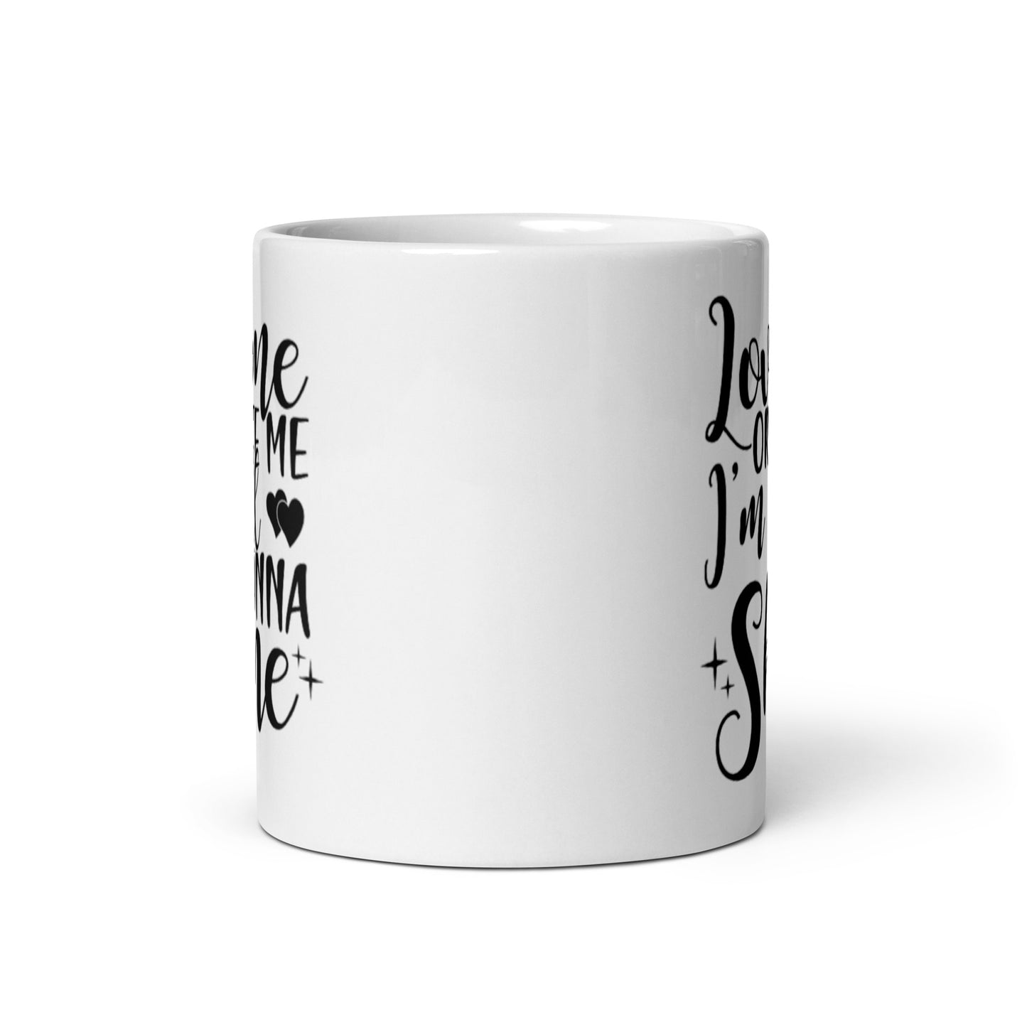 Love Me or Hate Me White glossy mug