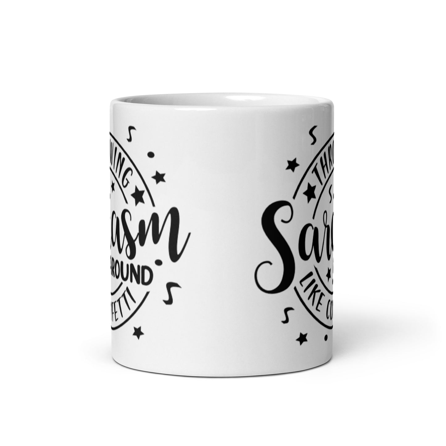 Sarcasm Like Confetti White glossy mug