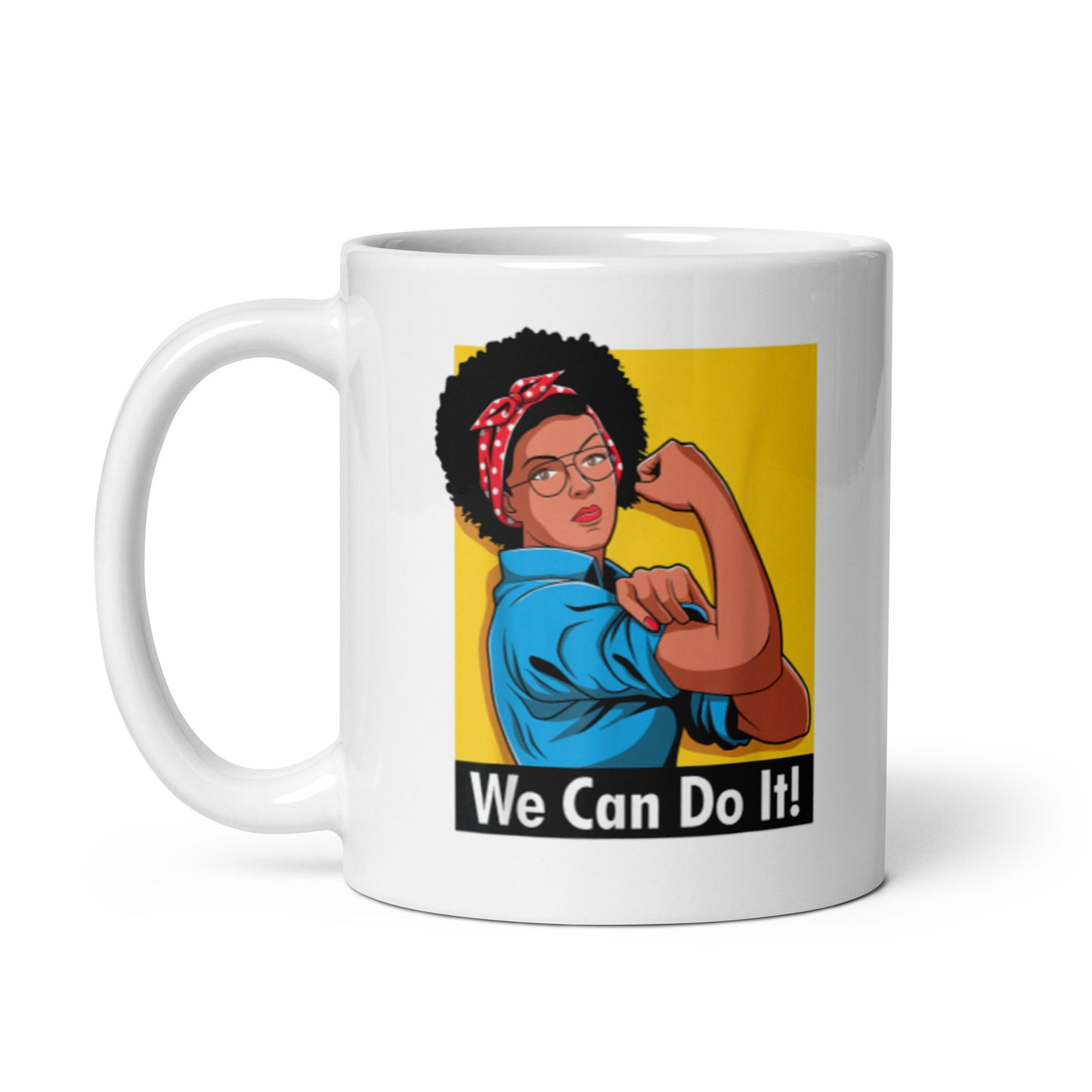 We Can Do It White glossy mug