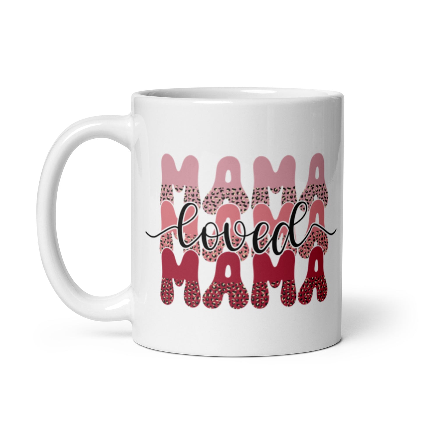 Loved Mama White glossy mug