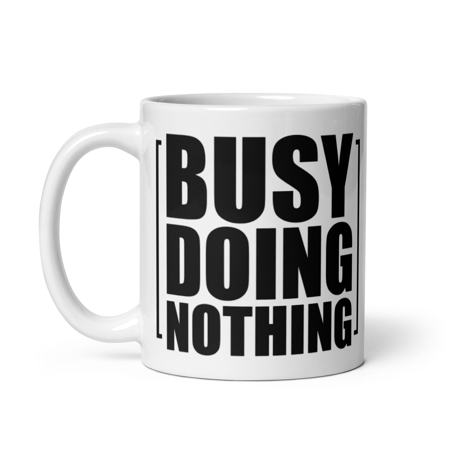 Busy Doing Nothing White glossy mug