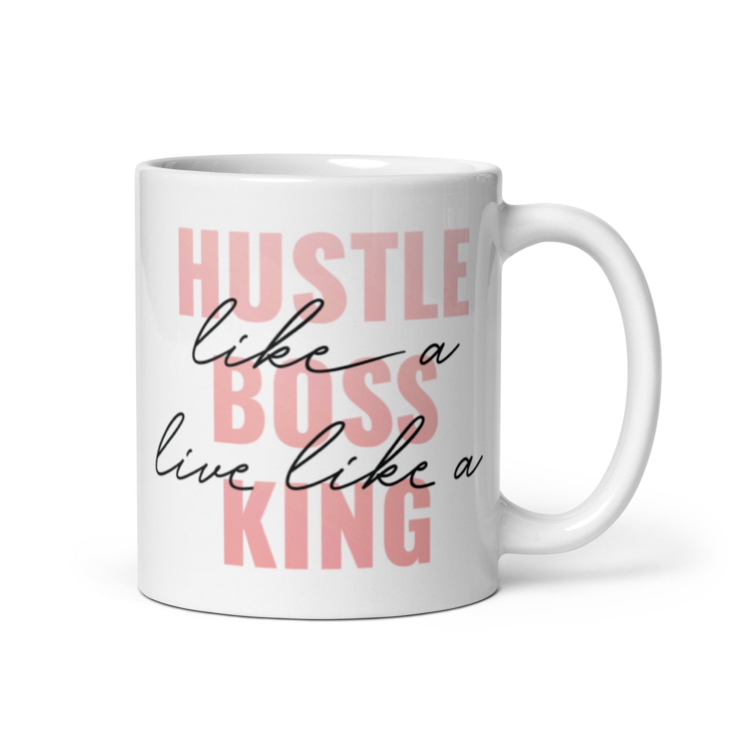 Hustle Like A Boss White glossy mug