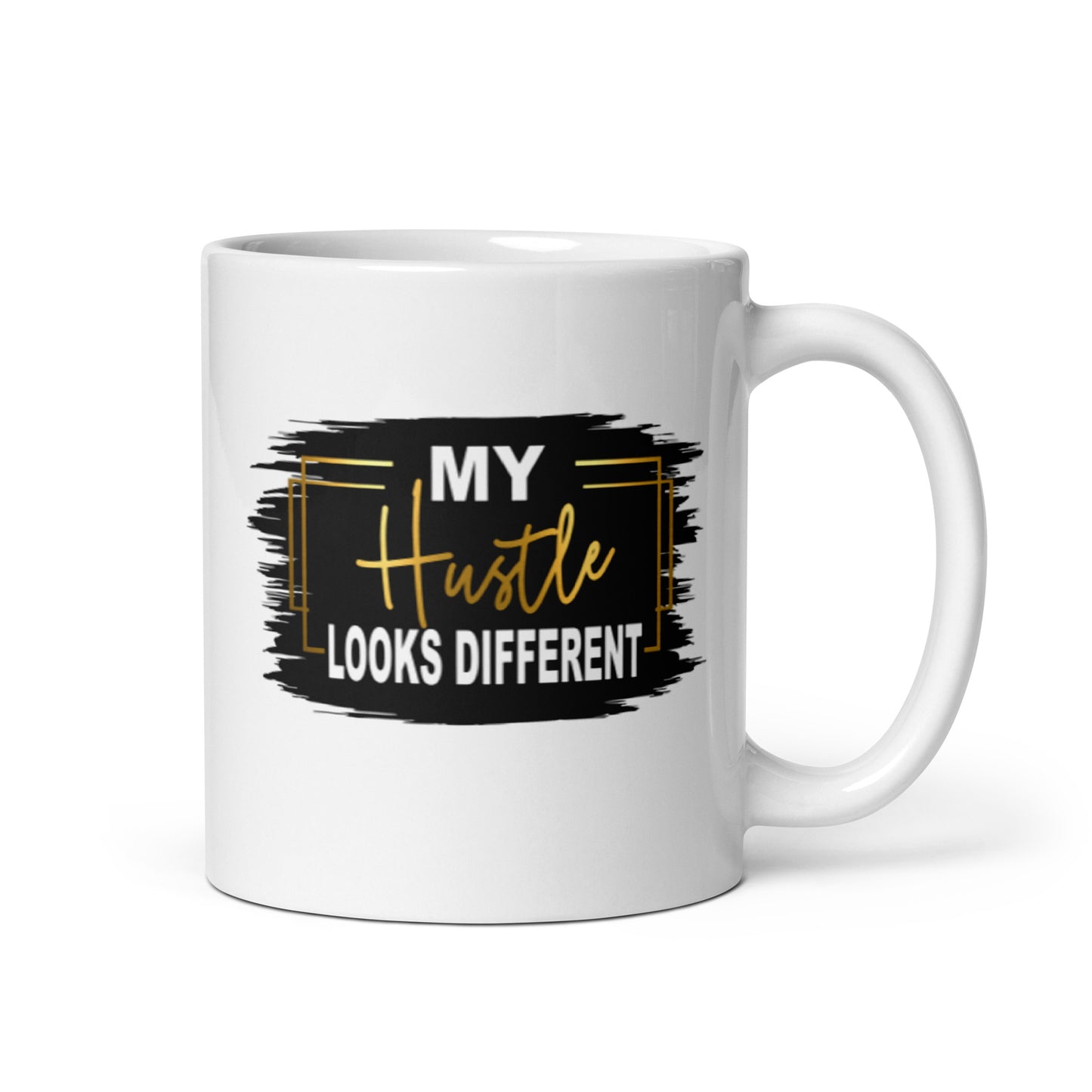 My Hustle Looks Different White glossy mug