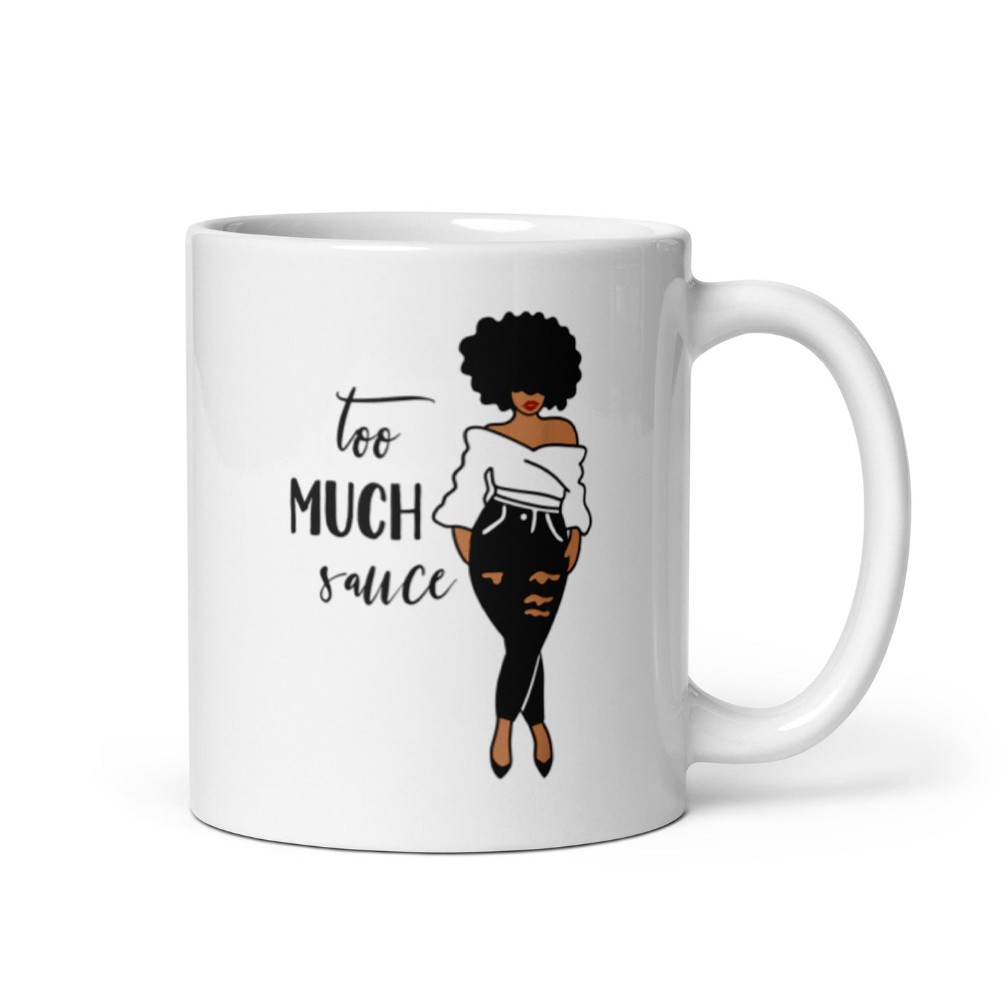 Too Much Sauce White glossy mug