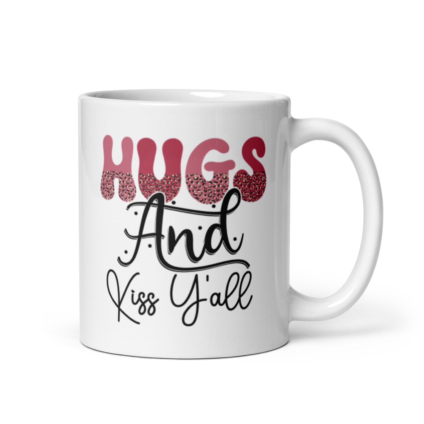 Hugs and Kisses Yall White glossy mug