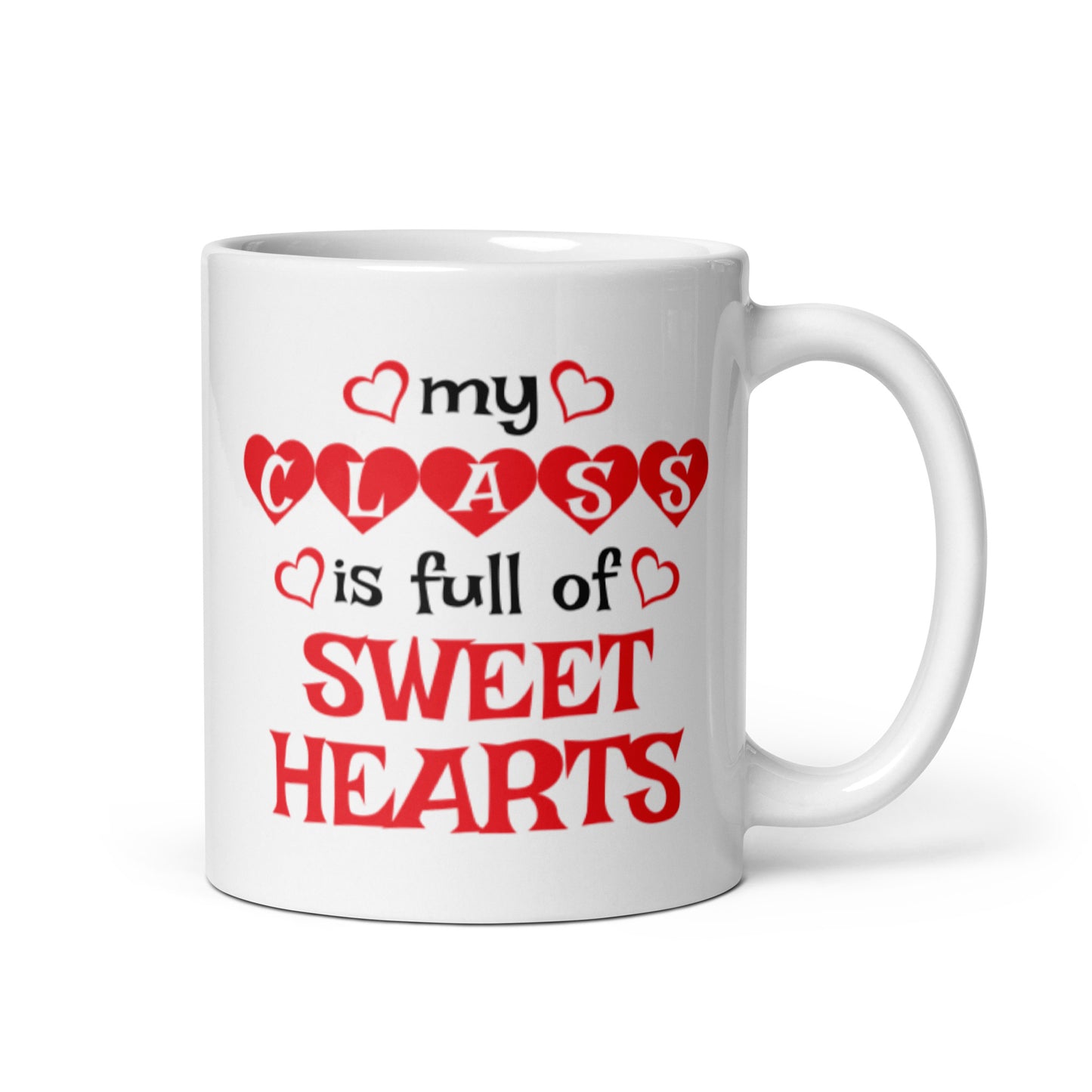 My Class is Full of Sweethearts White glossy mug