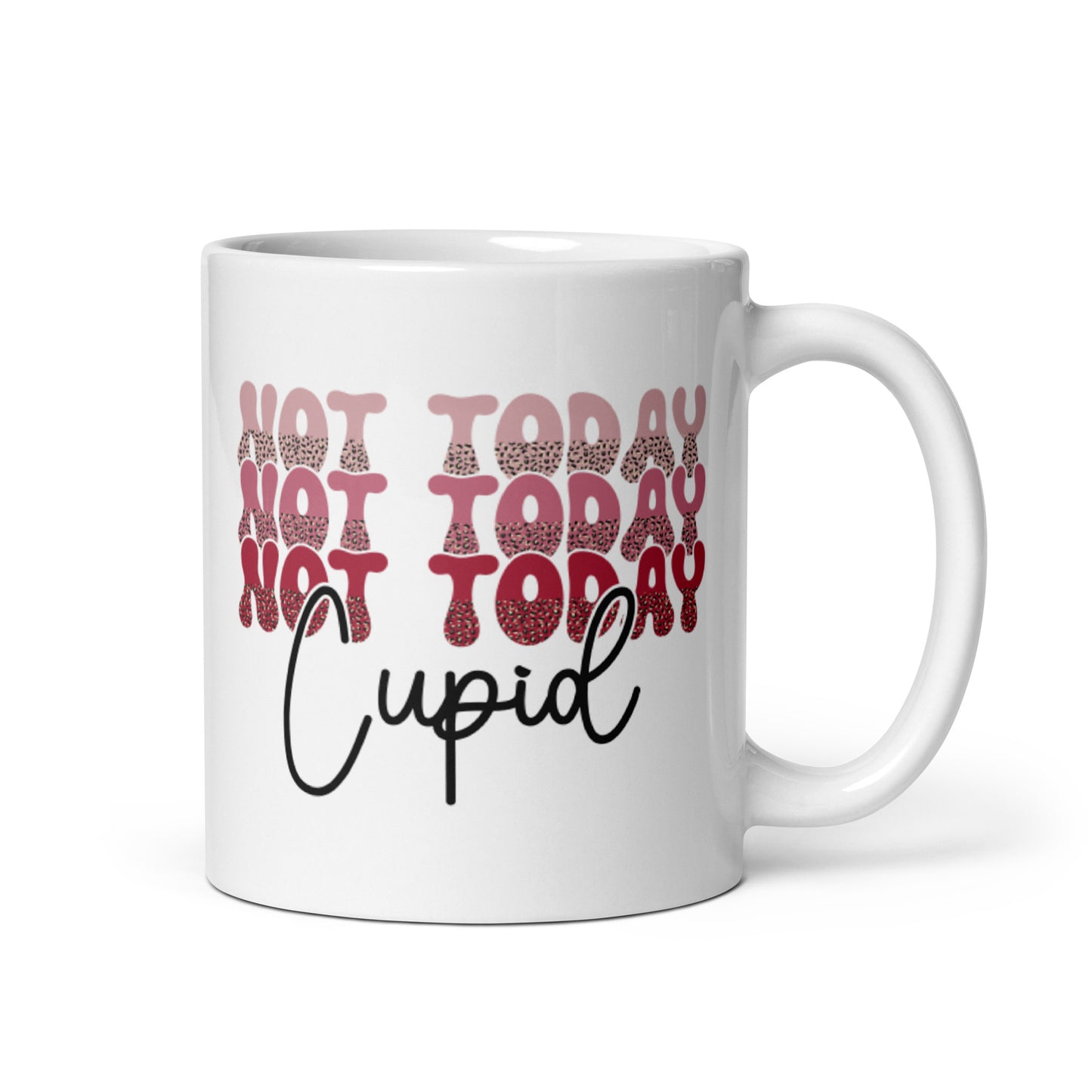 Not Today Cupid White glossy mug